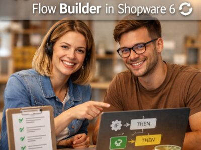 Rule builder vs flowbuilder shopware ⚙️Rule Builder vs. Flow Builder in Shopware 6 – Unterschiede, Zusammenspiel und echte Praxis-Tipps🔄 Automatisierung