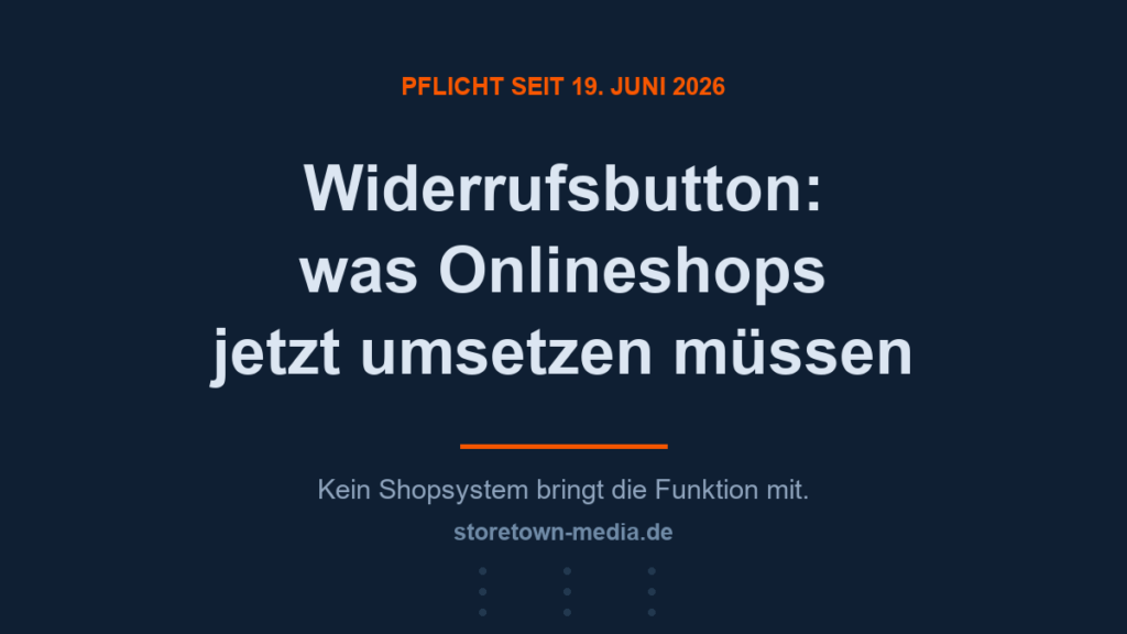 Widerrufsbutton-Pflicht 2026: was Onlineshops jetzt umsetzen müssen
