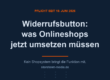 Widerrufsbutton-Pflicht seit 19. Juni 2026: Kontaktformular und PDF reichen nicht, gefordert sind Auffindbarkeit, Bestellbezug, Gastbesteller-Weg, dokumentierte Bestaetigung und Weiterleitung in den Betrieb