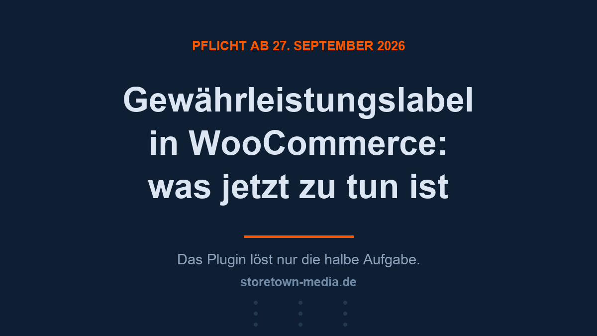 Woocommerce News - für Händler, Entwickler und Kunden – Gewährleistungslabel in WooCommerce: Was bis zum 27. September zu …