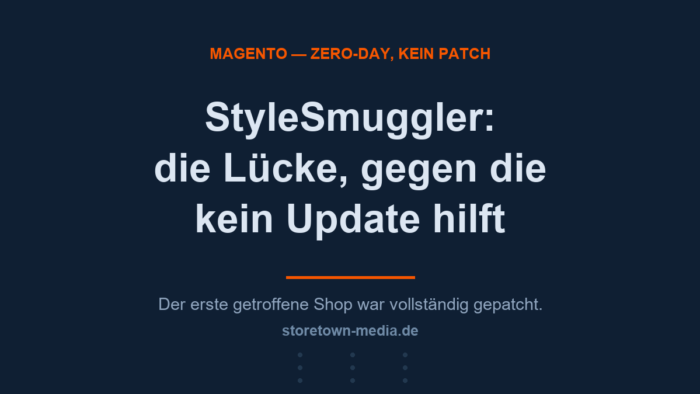StyleSmuggler: Magento zero-day without a patch — the first shop hit was fully patched.